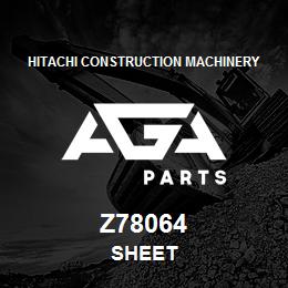 Z78064 Hitachi Construction Machinery SHEET | AGA Parts