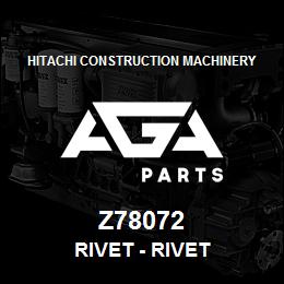 Z78072 Hitachi Construction Machinery Rivet - RIVET | AGA Parts