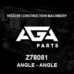 Z78081 Hitachi Construction Machinery Angle - ANGLE | AGA Parts