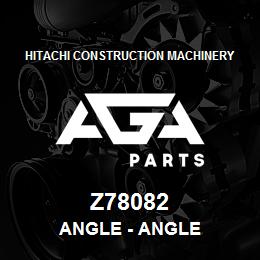 Z78082 Hitachi Construction Machinery Angle - ANGLE | AGA Parts