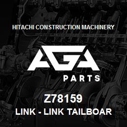 Z78159 Hitachi Construction Machinery Link - LINK TAILBOARD REKORD 47112 | AGA Parts