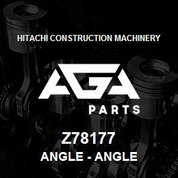 Z78177 Hitachi Construction Machinery Angle - ANGLE | AGA Parts