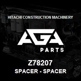 Z78207 Hitachi Construction Machinery Spacer - SPACER | AGA Parts