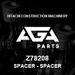 Z78208 Hitachi Construction Machinery Spacer - SPACER | AGA Parts