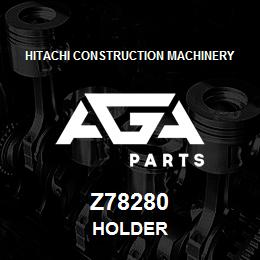 Z78280 Hitachi Construction Machinery HOLDER | AGA Parts