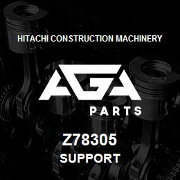 Z78305 Hitachi Construction Machinery SUPPORT | AGA Parts