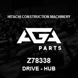 Z78338 Hitachi Construction Machinery Drive - HUB | AGA Parts