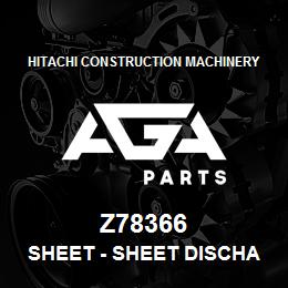 Z78366 Hitachi Construction Machinery Sheet - SHEET DISCHARGE BEATER RH | AGA Parts