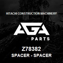 Z78382 Hitachi Construction Machinery Spacer - SPACER | AGA Parts