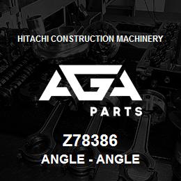 Z78386 Hitachi Construction Machinery Angle - ANGLE | AGA Parts