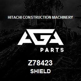 Z78423 Hitachi Construction Machinery SHIELD | AGA Parts