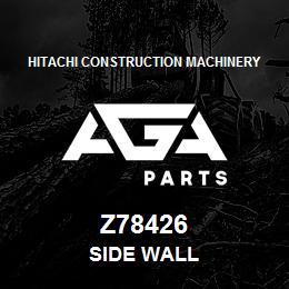 Z78426 Hitachi Construction Machinery SIDE WALL | AGA Parts