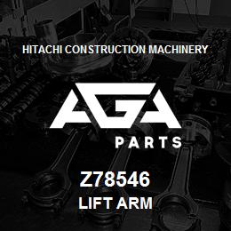 Z78546 Hitachi Construction Machinery LIFT ARM | AGA Parts