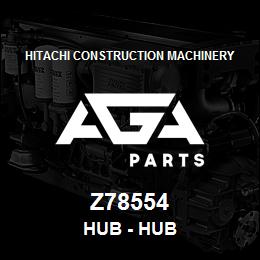 Z78554 Hitachi Construction Machinery Hub - HUB | AGA Parts