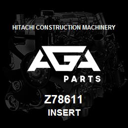 Z78611 Hitachi Construction Machinery INSERT | AGA Parts