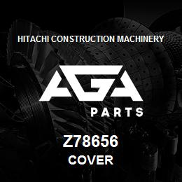 Z78656 Hitachi Construction Machinery COVER | AGA Parts