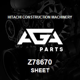 Z78670 Hitachi Construction Machinery SHEET | AGA Parts