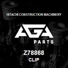 Z78868 Hitachi Construction Machinery CLIP | AGA Parts