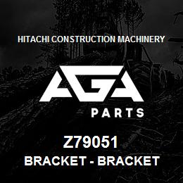 Z79051 Hitachi Construction Machinery Bracket - BRACKET | AGA Parts