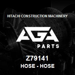 Z79141 Hitachi Construction Machinery Hose - HOSE | AGA Parts