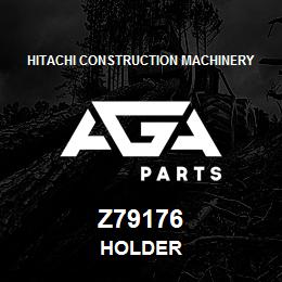 Z79176 Hitachi Construction Machinery HOLDER | AGA Parts