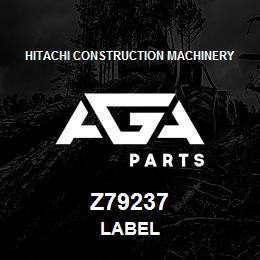 Z79237 Hitachi Construction Machinery LABEL | AGA Parts