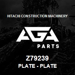 Z79239 Hitachi Construction Machinery Plate - PLATE | AGA Parts