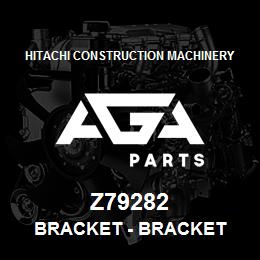 Z79282 Hitachi Construction Machinery Bracket - BRACKET | AGA Parts