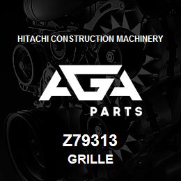 Z79313 Hitachi Construction Machinery GRILLE | AGA Parts