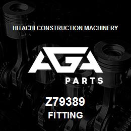 Z79389 Hitachi Construction Machinery FITTING | AGA Parts