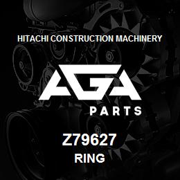 Z79627 Hitachi Construction Machinery RING | AGA Parts