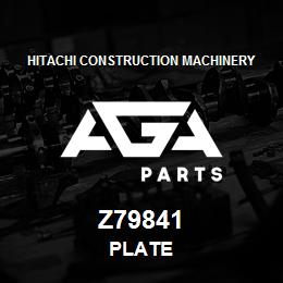 Z79841 Hitachi Construction Machinery PLATE | AGA Parts