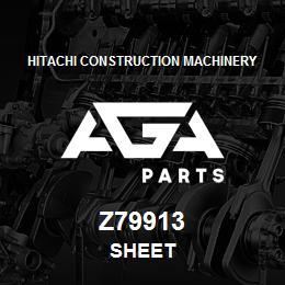 Z79913 Hitachi Construction Machinery SHEET | AGA Parts