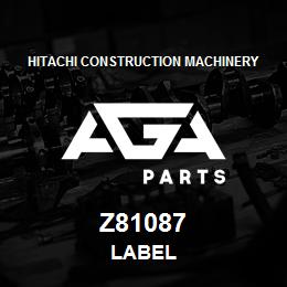 Z81087 Hitachi Construction Machinery LABEL | AGA Parts