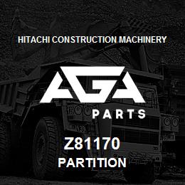 Z81170 Hitachi Construction Machinery PARTITION | AGA Parts