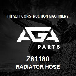 Z81180 Hitachi Construction Machinery RADIATOR HOSE | AGA Parts