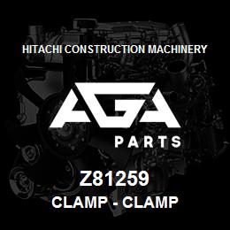 Z81259 Hitachi Construction Machinery Clamp - CLAMP | AGA Parts