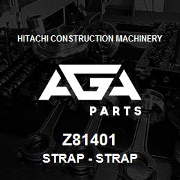 Z81401 Hitachi Construction Machinery Strap - STRAP | AGA Parts