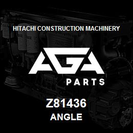 Z81436 Hitachi Construction Machinery ANGLE | AGA Parts