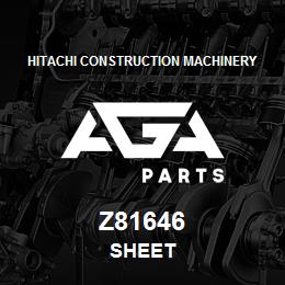 Z81646 Hitachi Construction Machinery SHEET | AGA Parts