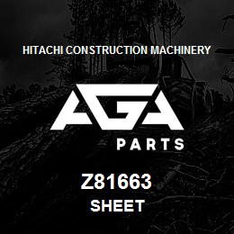 Z81663 Hitachi Construction Machinery SHEET | AGA Parts