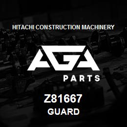 Z81667 Hitachi Construction Machinery GUARD | AGA Parts