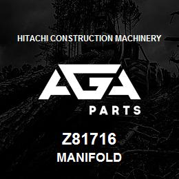 Z81716 Hitachi Construction Machinery MANIFOLD | AGA Parts