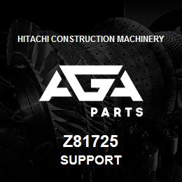 Z81725 Hitachi Construction Machinery SUPPORT | AGA Parts