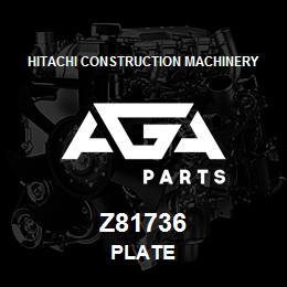 Z81736 Hitachi Construction Machinery PLATE | AGA Parts