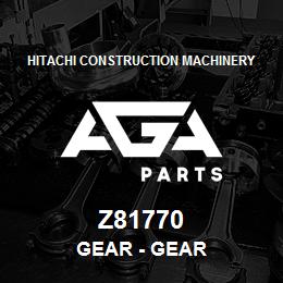 Z81770 Hitachi Construction Machinery Gear - GEAR | AGA Parts