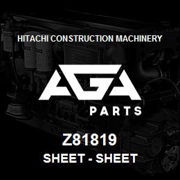 Z81819 Hitachi Construction Machinery Sheet - SHEET | AGA Parts