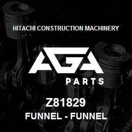 Z81829 Hitachi Construction Machinery Funnel - FUNNEL | AGA Parts