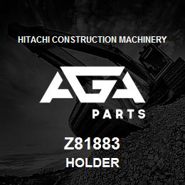 Z81883 Hitachi Construction Machinery HOLDER | AGA Parts