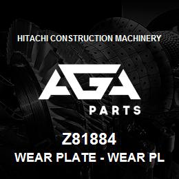 Z81884 Hitachi Construction Machinery Wear Plate - WEAR PLATE / CHUTE - NARROW | AGA Parts